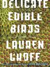 Cover image for Delicate Edible Birds